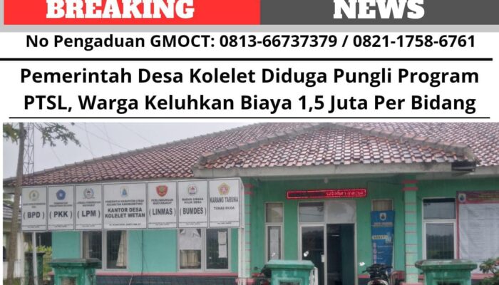Pemerintah Desa Kolelet Diduga Pungli Program PTSL, Warga Keluhkan Biaya 1,5 Juta Per Bidang