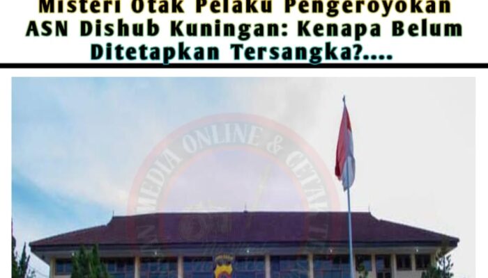Misteri Otak Pelaku Pengeroyokan ASN Dishub Kuningan: Kenapa Belum Ditetapkan Tersangka?