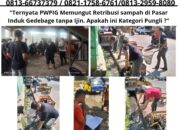 Ternyata PWPIG Memungut Retribusi sampah di Pasar Induk Gedebage tanpa Ijin. Apakah ini Kategori Pungli ?