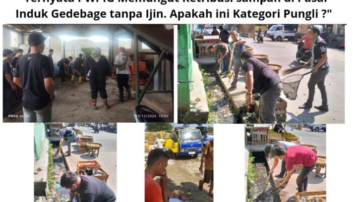 Ternyata PWPIG Memungut Retribusi sampah di Pasar Induk Gedebage tanpa Ijin. Apakah ini Kategori Pungli ?    