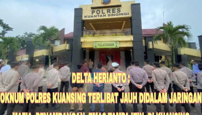 Delta Herianto Oknum Kepolisian Resort Kuantan Singingi Mengakui Terlibat Dalam Penambangan Emas Tanpa Izin
