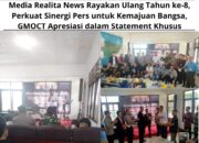 Media Realita News Rayakan Ulang Tahun ke-8, Perkuat Sinergi Pers untuk Kemajuan Bangsa, GMOCT Apresiasi dalam Statement Khusus