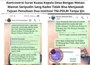 Kontroversi Surat Kuasa Kepala Desa Bongas Wetan: Mamat Saripudin Sang Kades Tidak Bisa Menjawab Tujuan Penulisan Dua Institusi TNI-POLRI Tanpa Ijin