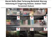 Marak Mafia Obat Terlarang Berkedok Warung Kelontong di Tangerang Selatan, Seakan Tidak Tersentuh Hukum