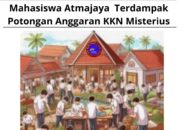 Mahasiswa Atmajaya Terdampak Potongan Anggaran KKN Misterius