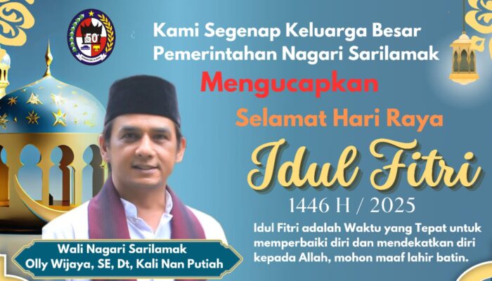 “Pemerintahan Nagari Sarilamak Mengucapkan Selamat Hari Raya Idul Fitri 1446 H – 2025 M”