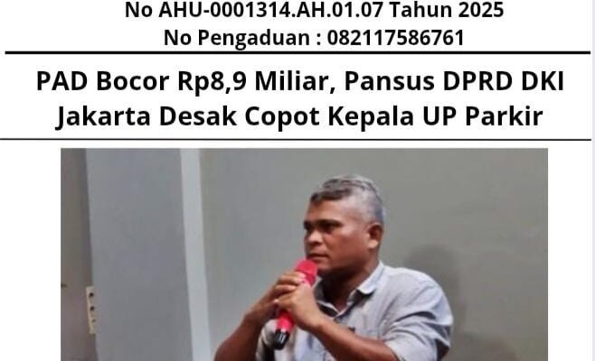 PAD Bocor Rp8,9 Miliar, Pansus DPRD DKI Jakarta Desak Copot Kepala UP Parkir
