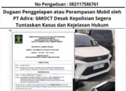 Dugaan Penggelapan atau Perampasan Mobil oleh PT Adira: GMOCT Desak Kepolisian Segera Tuntaskan Kasus dan Kejelasan Hukum