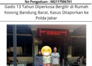 Gadis 13 Tahun Diperkosa Bergilir di Rumah Kosong Bandung Barat, Kasus Dilaporkan ke Polda Jabar