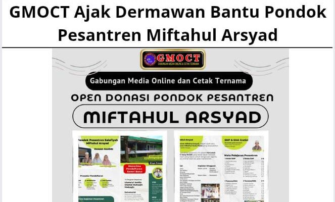 GMOCT Ajak Dermawan Bantu Pondok Pesantren Miftahul Arsyad