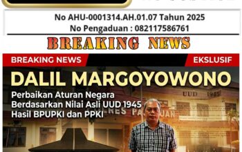 Dalil Margoyowono: Perbaikan Aturan Negara Berdasarkan Nilai Asli UUD 1945 Hasil BPUPKI dan PPKI